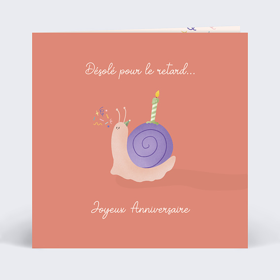 Carte anniversaire Escargot en retard