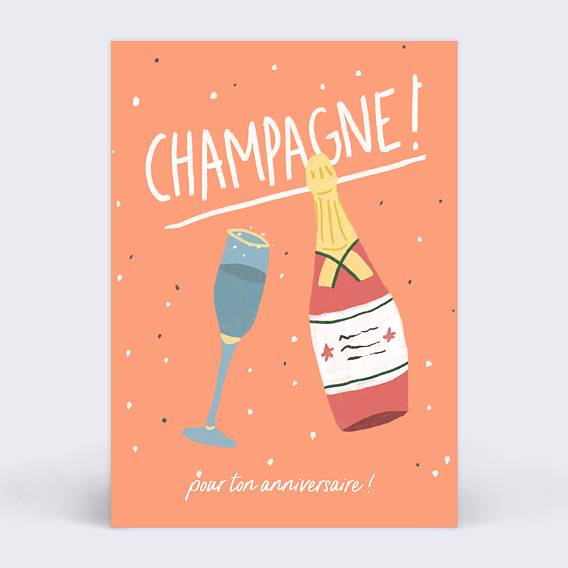 Carte anniversaire adulte Champagne pour toi