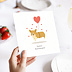 Carte anniversaire Corgi Love Après 4