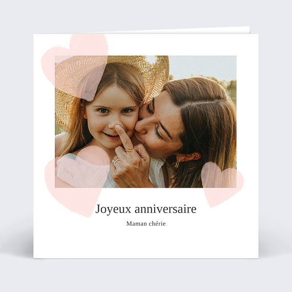 Carte anniversaire Grands Coeurs Roses