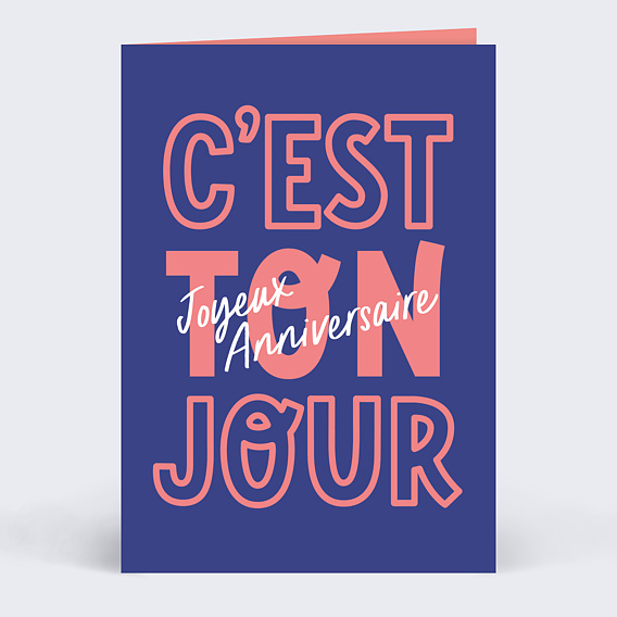 Carte anniversaire adulte C'est ton Jour Recto