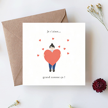 Carte d'Amour Je t'Aime Grand Comme a !