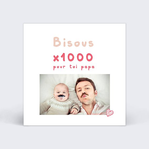 Fête des Pères 1000 Bisous