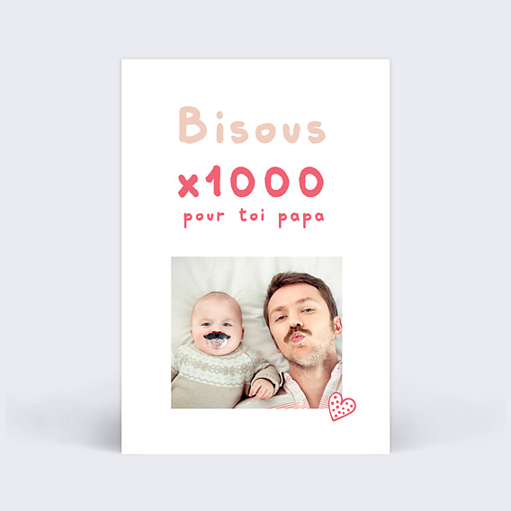 Carte fête des pères 1000 Bisous
