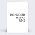 Correspondance Bonjour mon ami