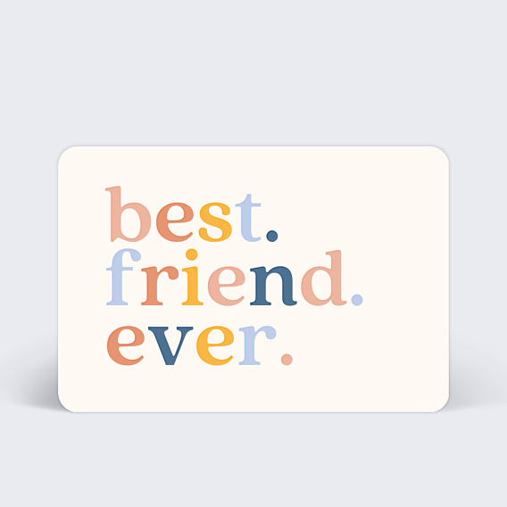 Carte amitié Best friend ever