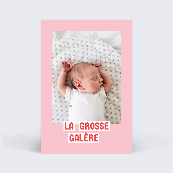 Carte félicitations naissance La Grosse Galère