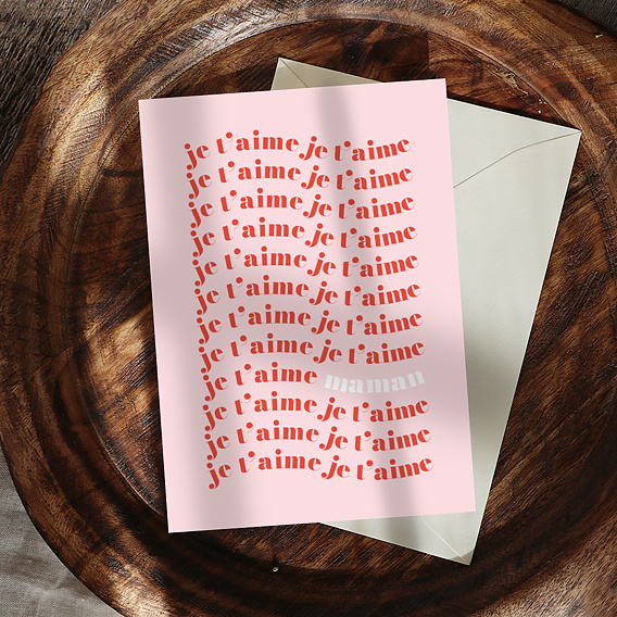 Carte fête des mères Je t'aime original Après 1