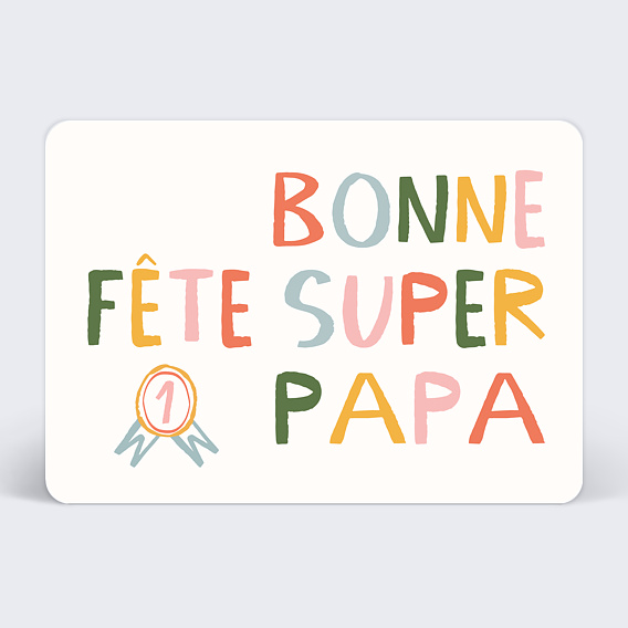 Carte fête des pères Bonne Fête Colorée