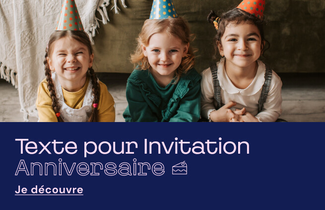Exemples de textes d'invitation anniversaire