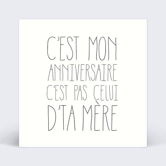 Invitation Anniversaire Adulte Egoïste