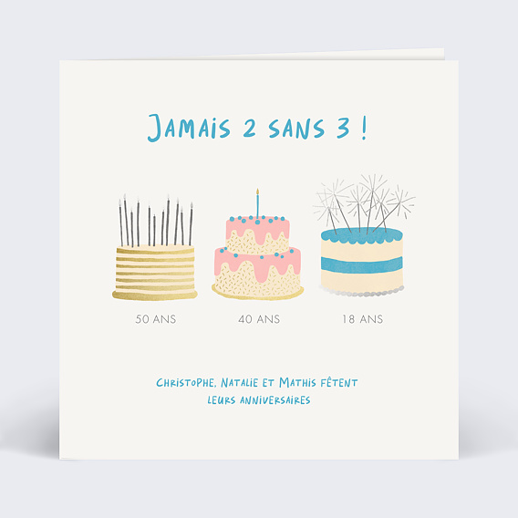 Invitation anniversaire Jamais 2 sans 3