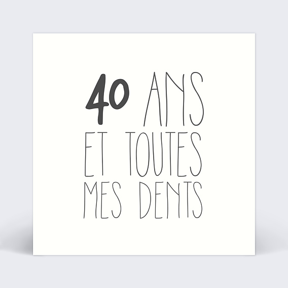 Invitation Anniversaire Adulte Toutes mes dents