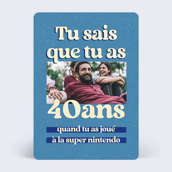 Invitation anniversaire Tu sais que tu as 40 ans