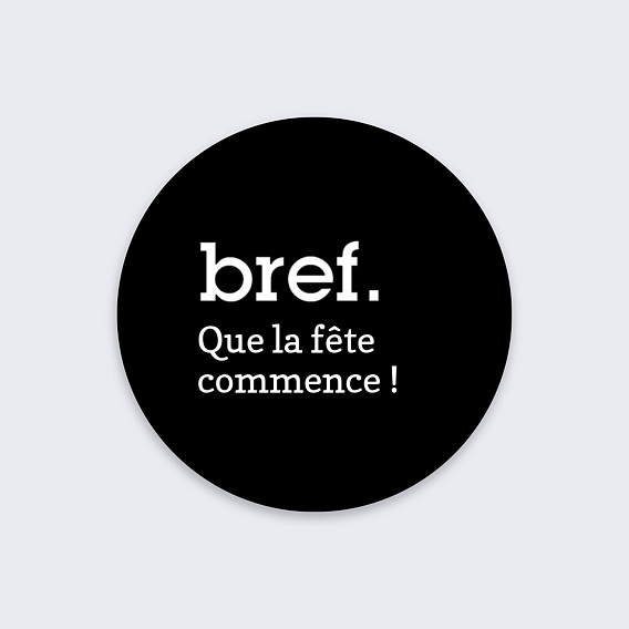 Sticker Anniversaire Bref