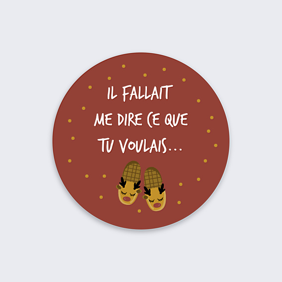 Stickers Noël Il fallait me dire