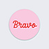 Sticker Professionnel Bravo Bicolore