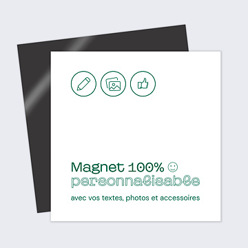 100% personnalisable Magnet 100% Personnalisable